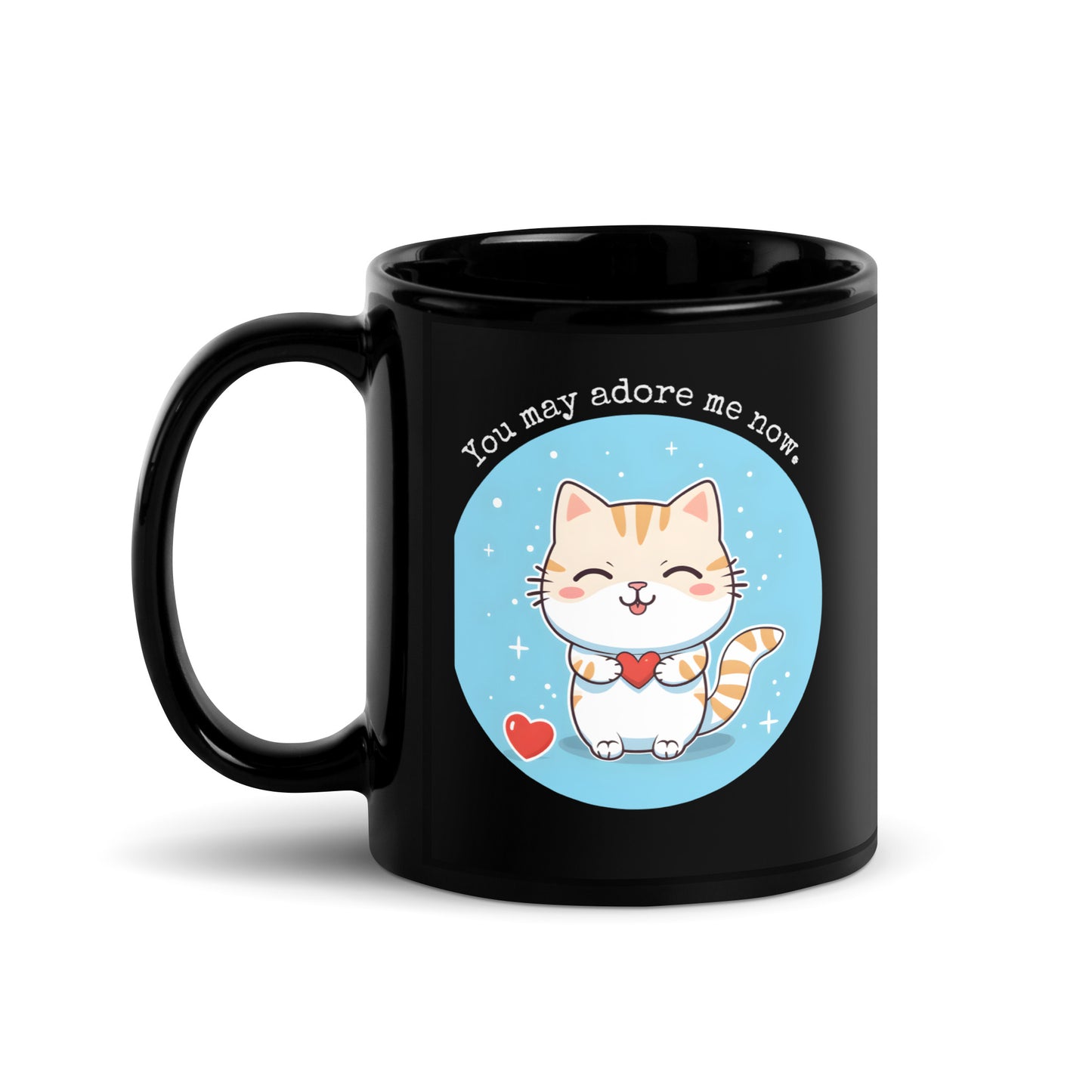 You May Adore Me Now: Cute Cat Love Black Mug