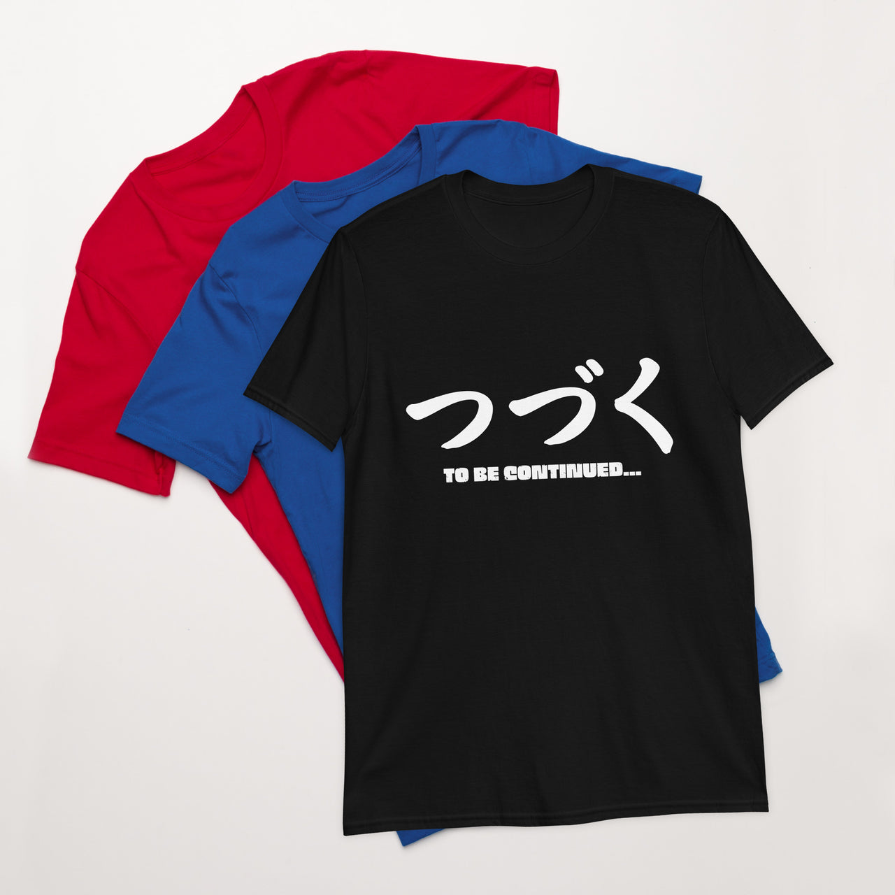 Tsuzuku To be... Continued in Japanese T-Shirt