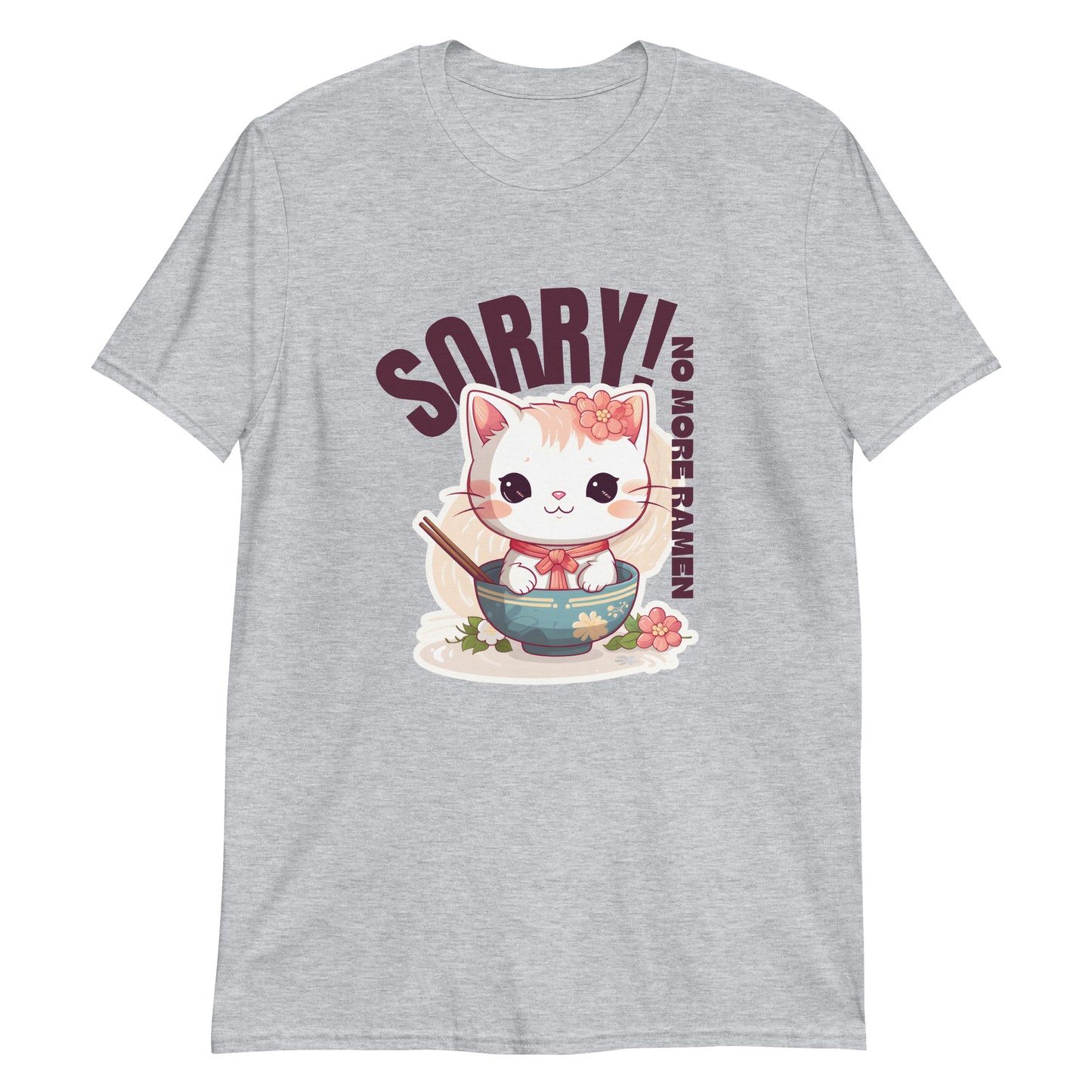 Sorry, No More Ramen: Anime Cat in Bowl T-Shirt