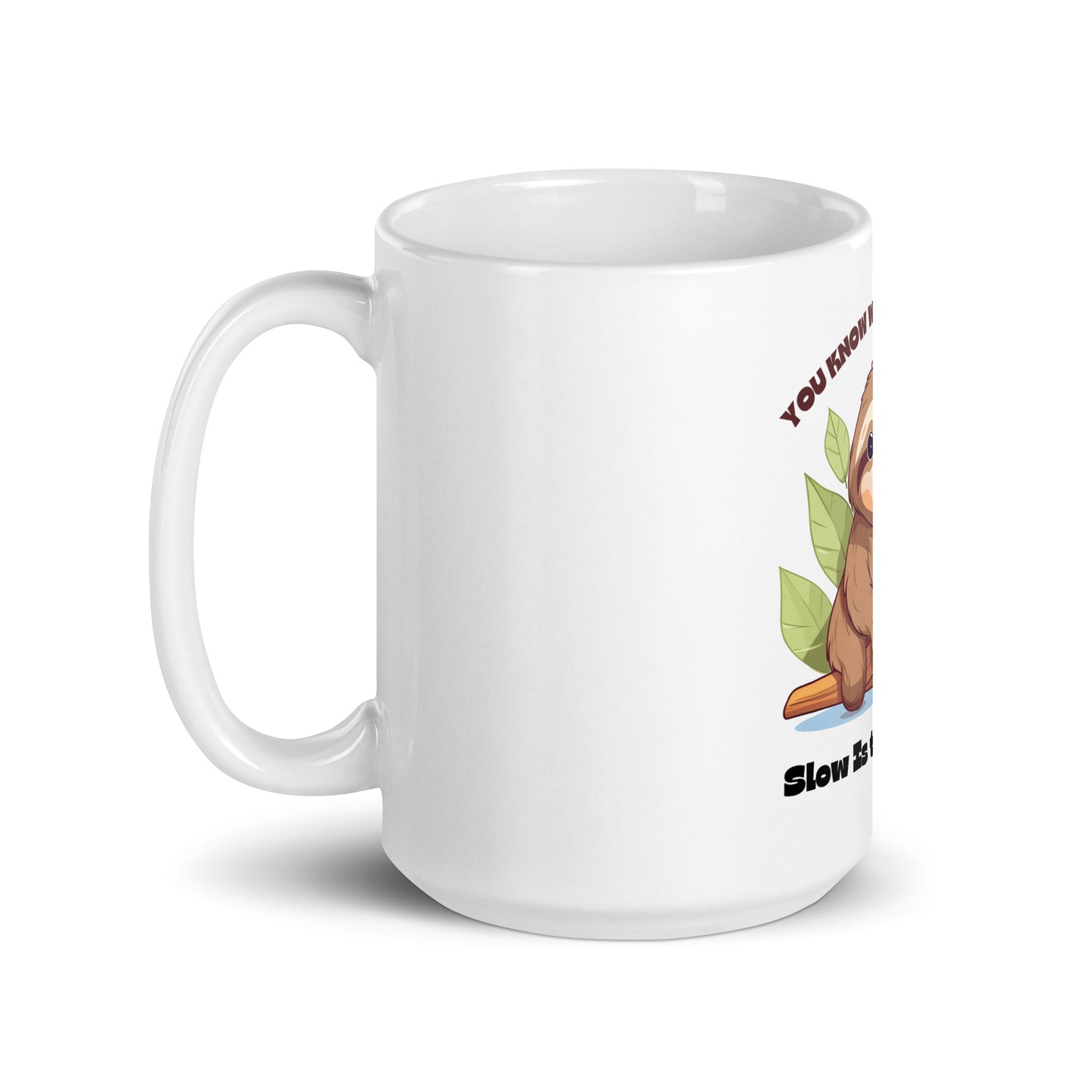 Slow is the New Fast Sloth White Mug
