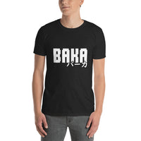 Baka Funny Japanese Stupid Short-Sleeve Unisex T-Shirt - The Japan Shop