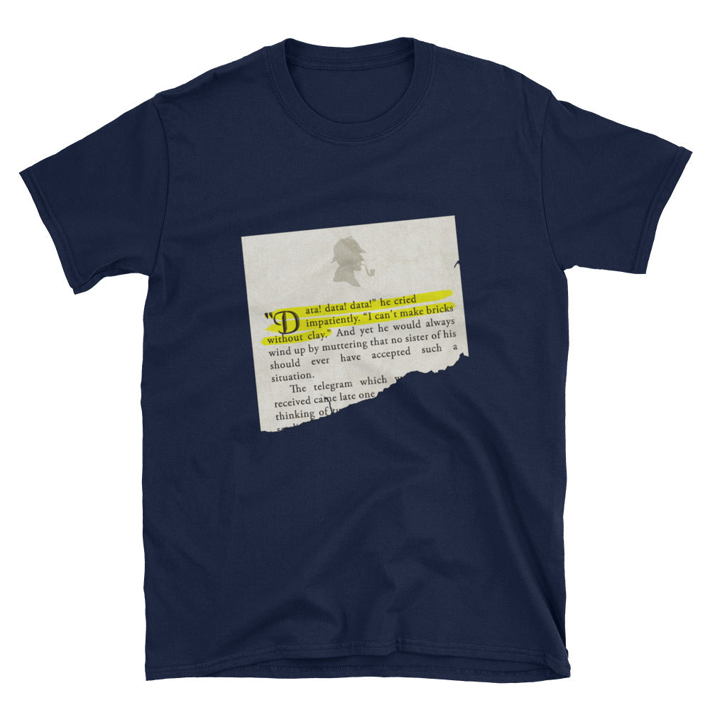 Data! Data! Data! Sherlock Holmes Quote Short-Sleeve Unisex T-Shirt - The Japan Shop
