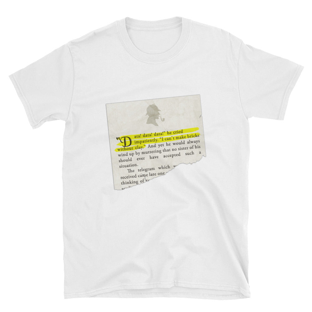 Data! Data! Data! Sherlock Holmes Quote Short-Sleeve Unisex T-Shirt - The Japan Shop
