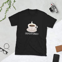 Okawari! Refill my coffee please! in Japanese Short-Sleeve Unisex T-Shirt