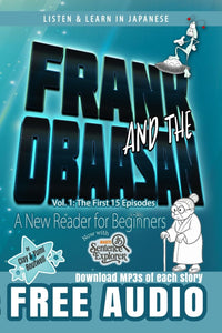 Frank and the Obaasan, a Japanese Reader for Beginners: The First 15 Episodes [Paperback]