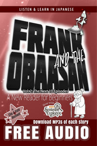 Frank and the Obaasan Volume 2, a Japanese Reader for Beginners: The Next 10 Episodes [Paperback]