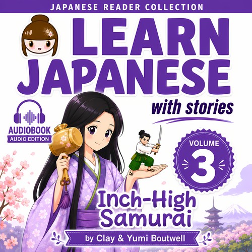 Learn Japanese with Stories AUDIOBOOK BUNDLE [5 Volume Bundle] [DIGITAL DOWNLOAD]