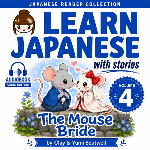 Learn Japanese with Stories AUDIOBOOK BUNDLE [5 Volume Bundle] [DIGITAL DOWNLOAD]