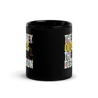Thumbnail for The Journey Outshines the Destination Black Mug