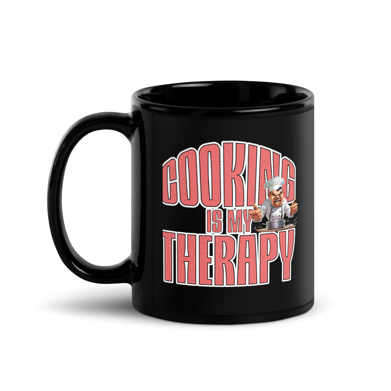 Cooking is My Therapy: Unleash the Chef Black Mug