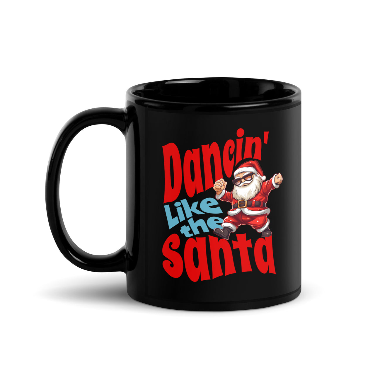 Dancin' Like the Santa Black Mug