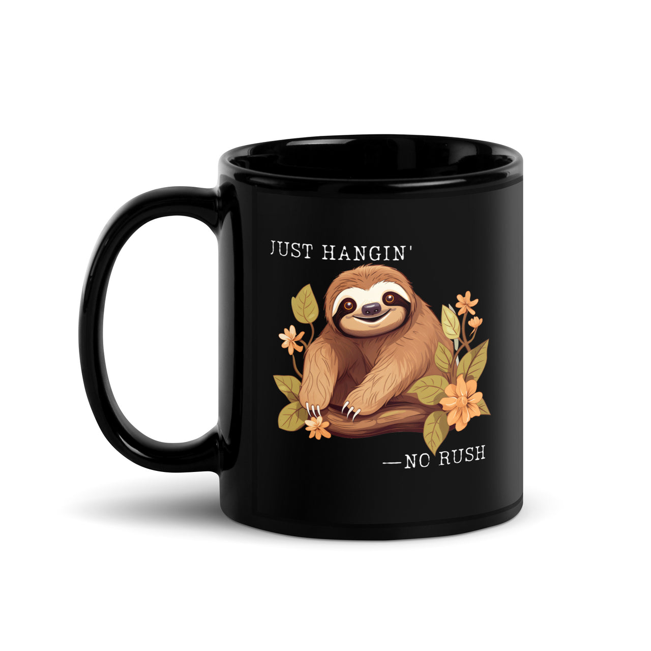 Just Hangin' Sloth: No Rush Vibes Black Mug