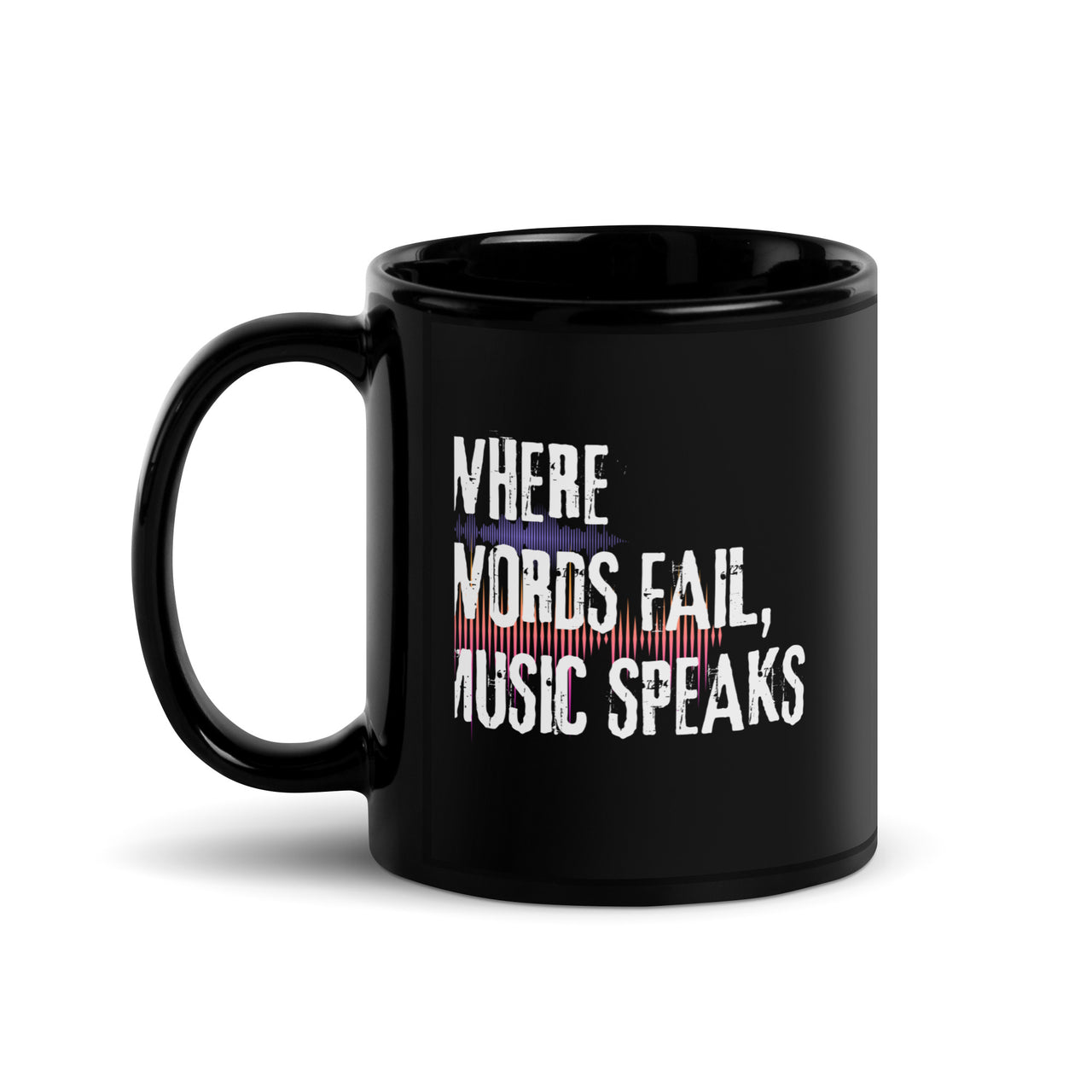 Where Words Fail, Music Speaks Black Mug