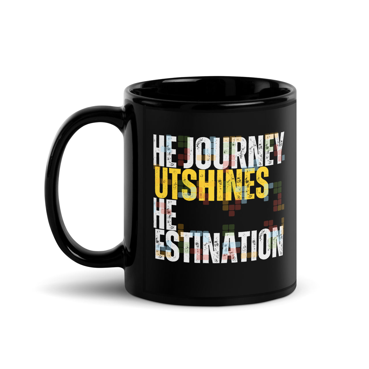 The Journey Outshines the Destination Black Mug