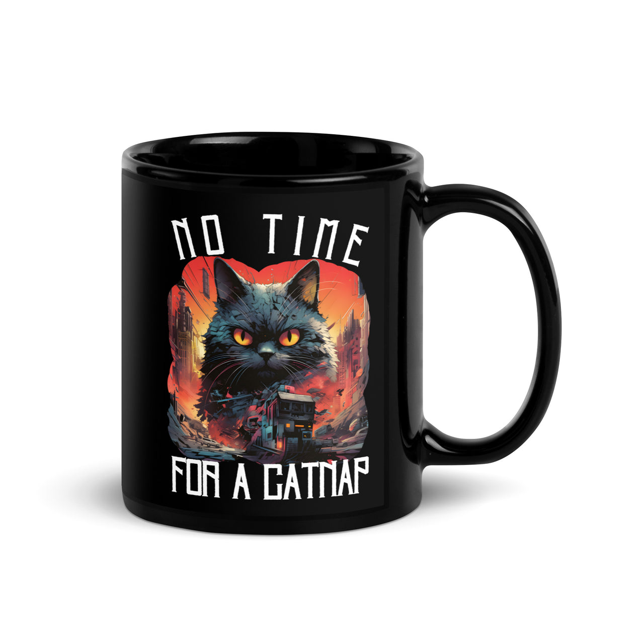 Cat Dystopia No Time for a Catnap Black Mug