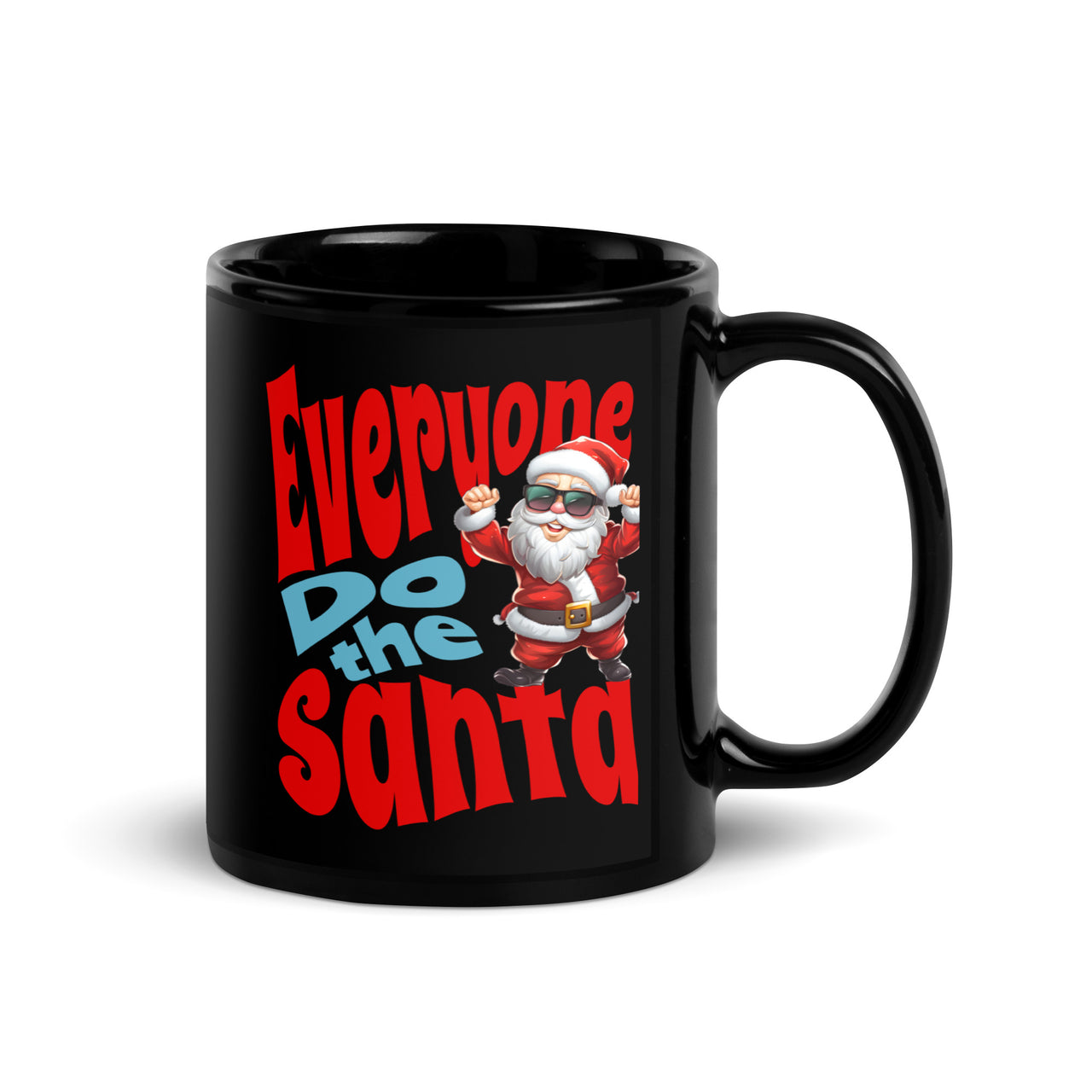 Everyone Do the Santa Black Mug