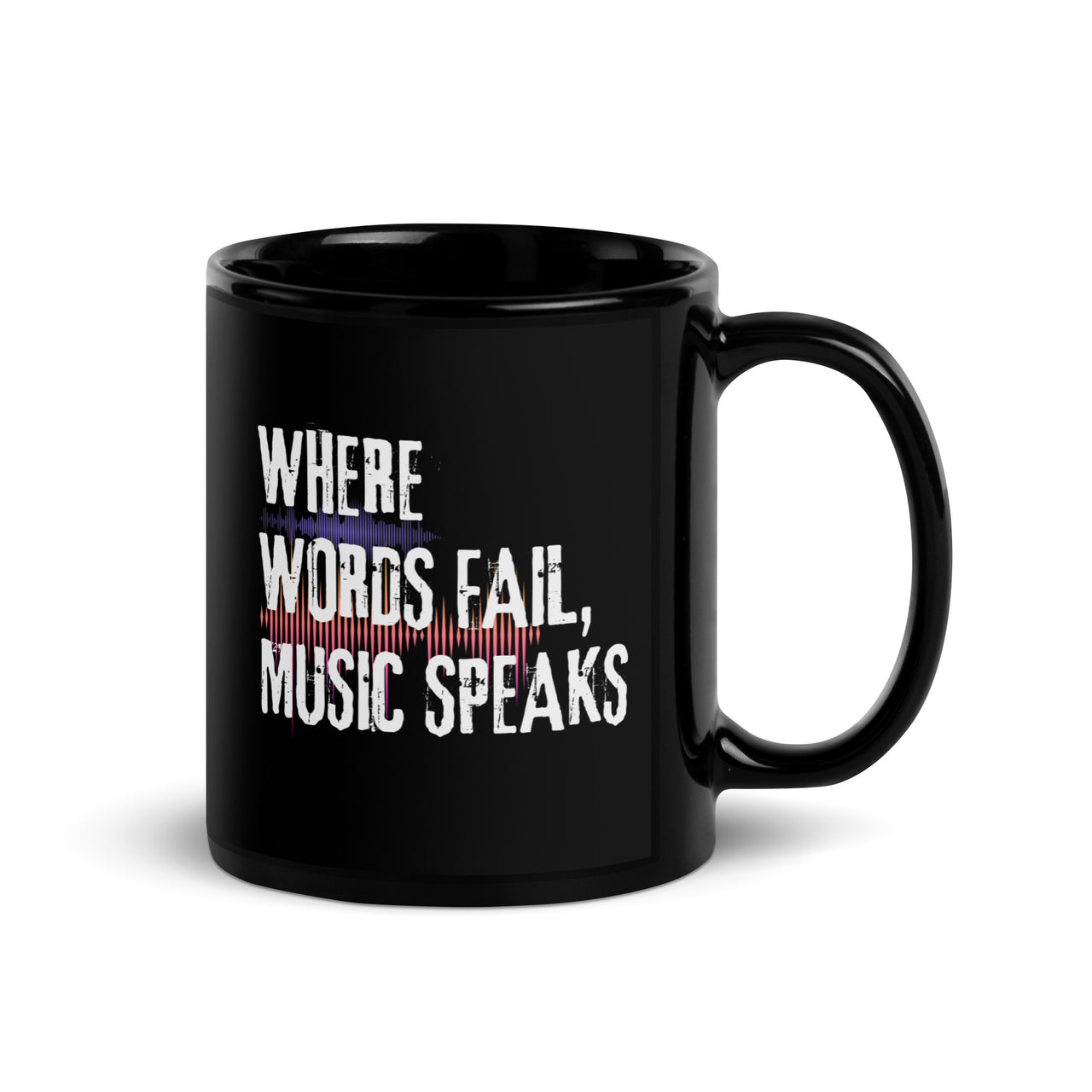 Where Words Fail, Music Speaks Black Mug