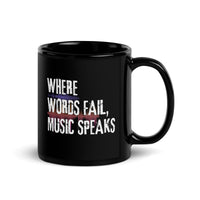 Thumbnail for Where Words Fail, Music Speaks Black Mug