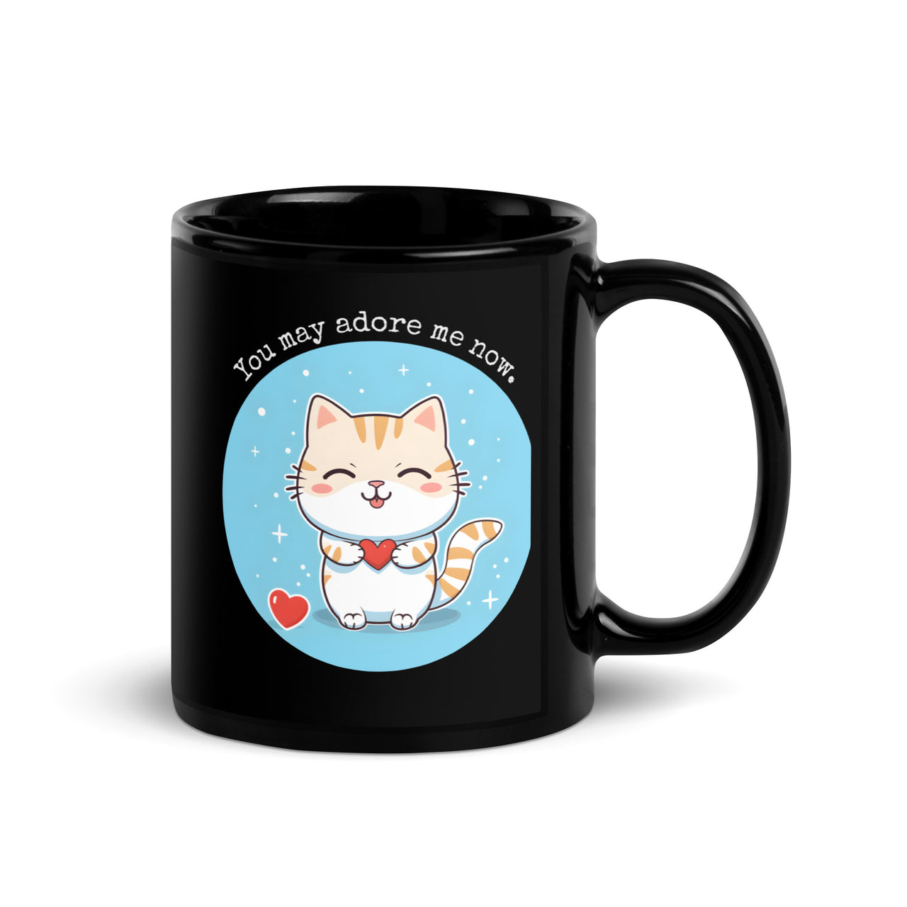 You May Adore Me Now: Cute Cat Love Black Mug