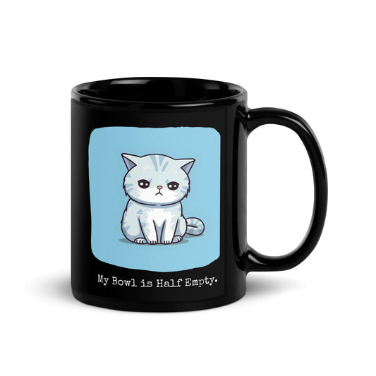 Pessimistic Kitty My Bowl is Half Empty Black Mug
