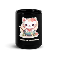 Sorry, No More Ramen: Anime Cat Black Mug