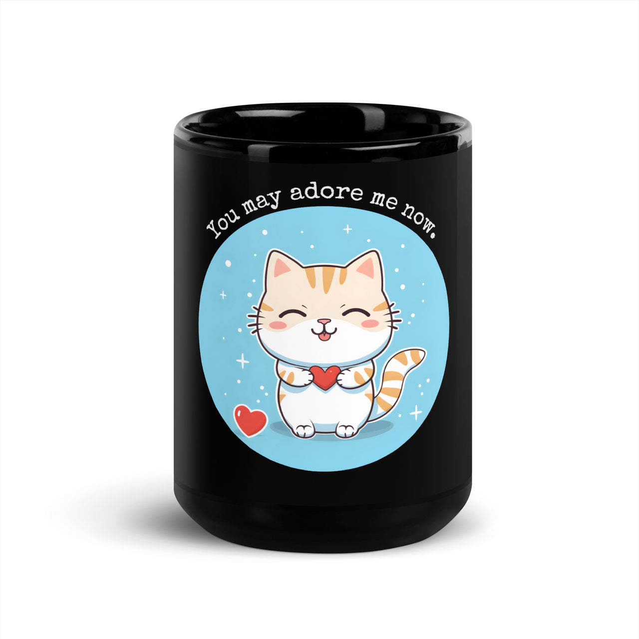 You May Adore Me Now: Cute Cat Love Black Mug