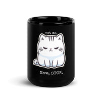 Thumbnail for Fickle Feline: Pet Me, Now Stop Cat Black Mug