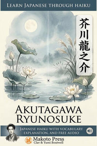 Cover of Learn Japanese through Haiku: Akutagawa Ryūnosuke