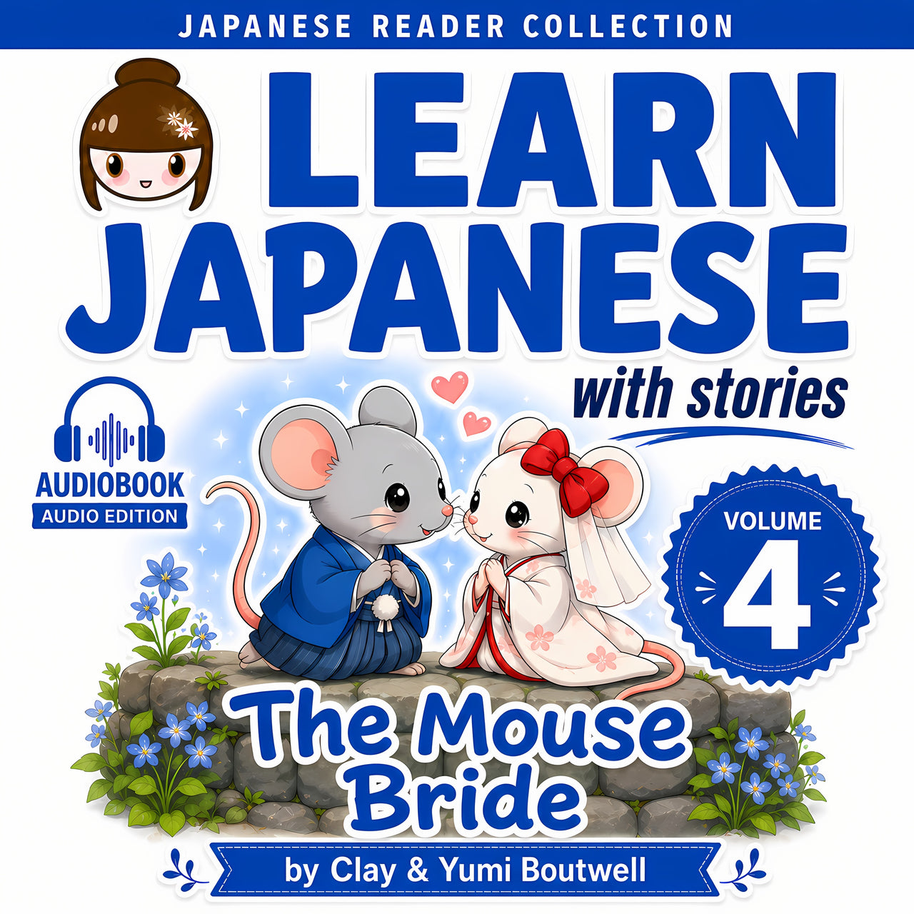 Learn Japanese with Stories 4: The Mouse Bride and Ikkyū-san audiobook cover