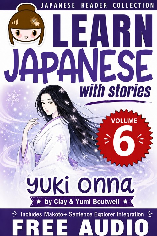 Cover of Learn Japanese with Stories Volume 6: Yuki Onna