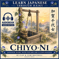 Chiyo-ni: Learn Japanese through Haiku audiobook cover