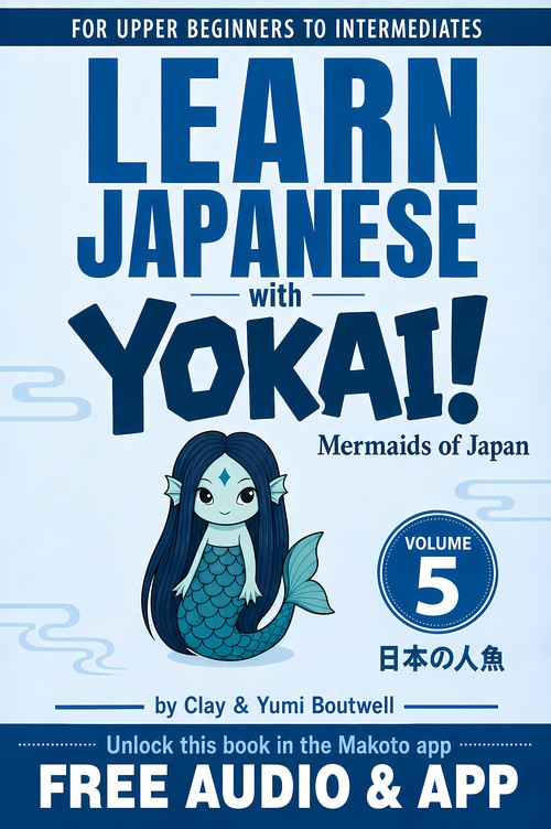 Cover of Learn Japanese with Yokai Volume 5: Mermaids of Japan