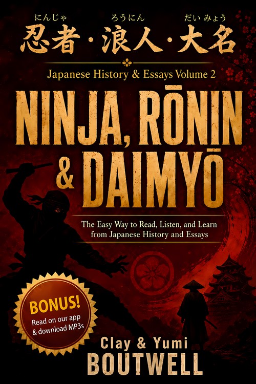 Cover of Learn Japanese with History & Essays Volume 2: Ninja, Rōnin, and Daimyō