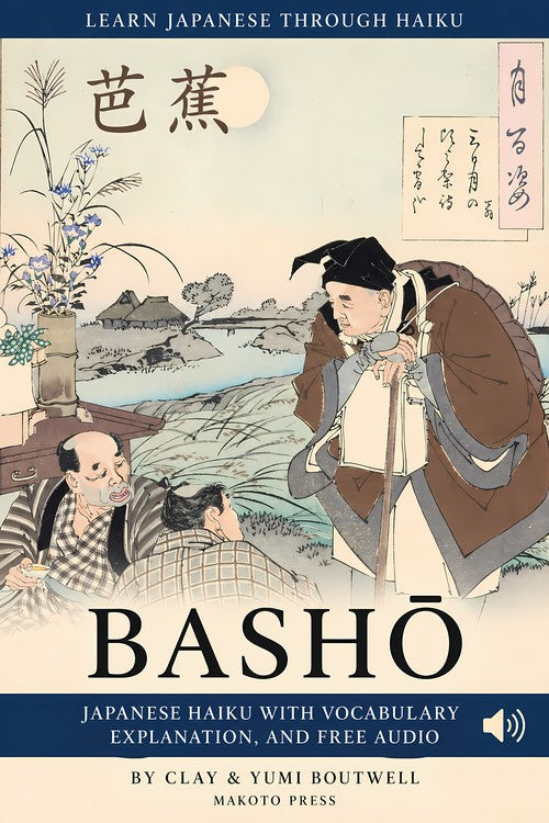 Cover of Learn Japanese through Haiku: Matsuo Bashō