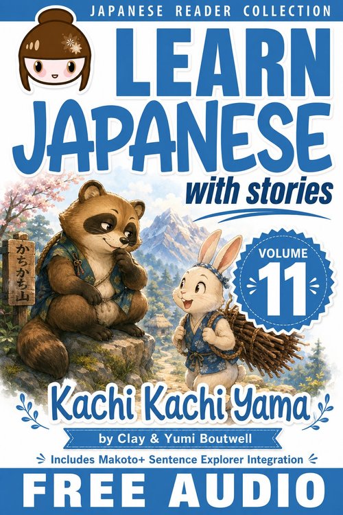 Cover of Learn Japanese with Stories Volume 11: Kachi Kachi Yama