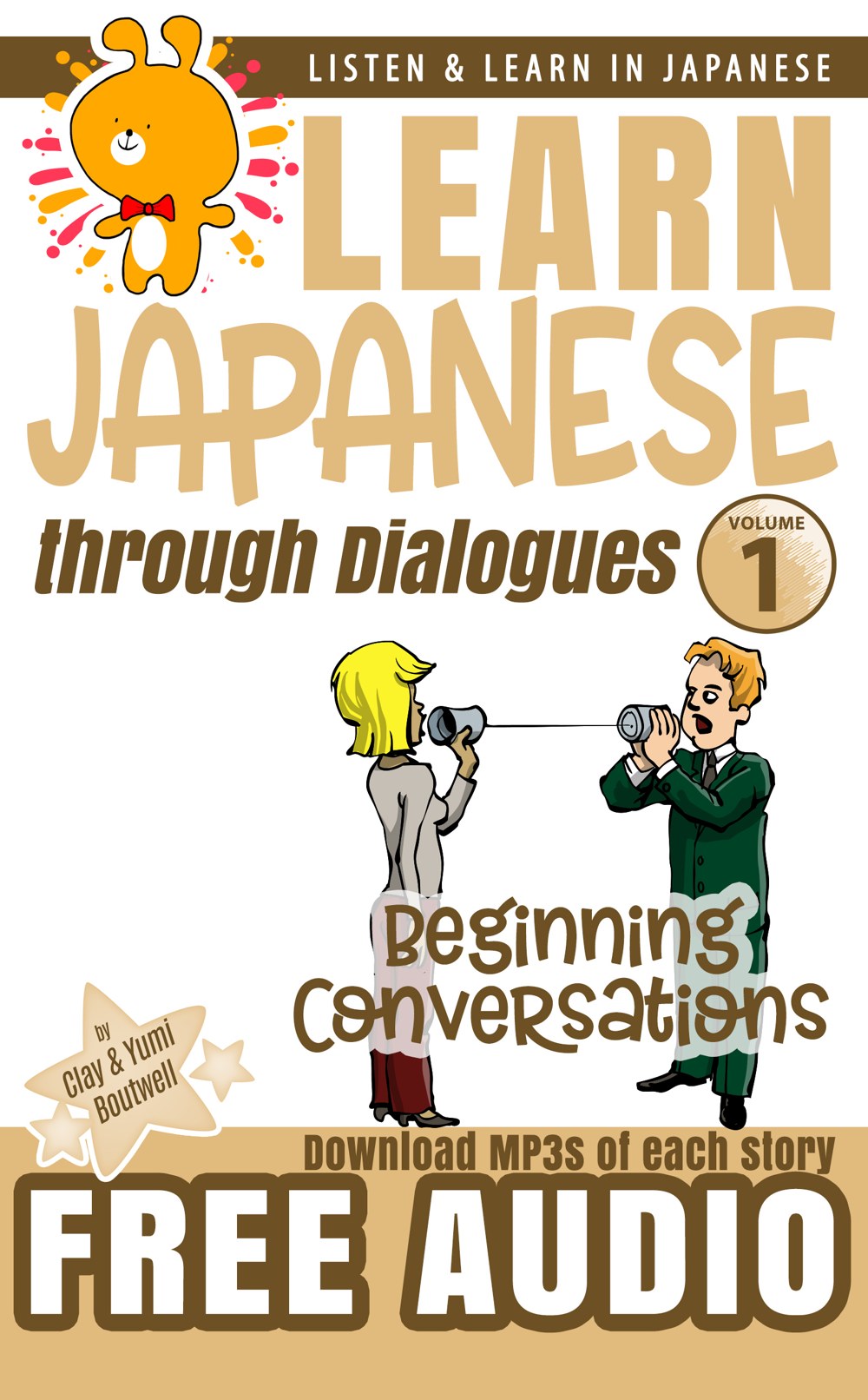 Cover of Learn Japanese through Dialogues Volume 1: Beginning Conversations