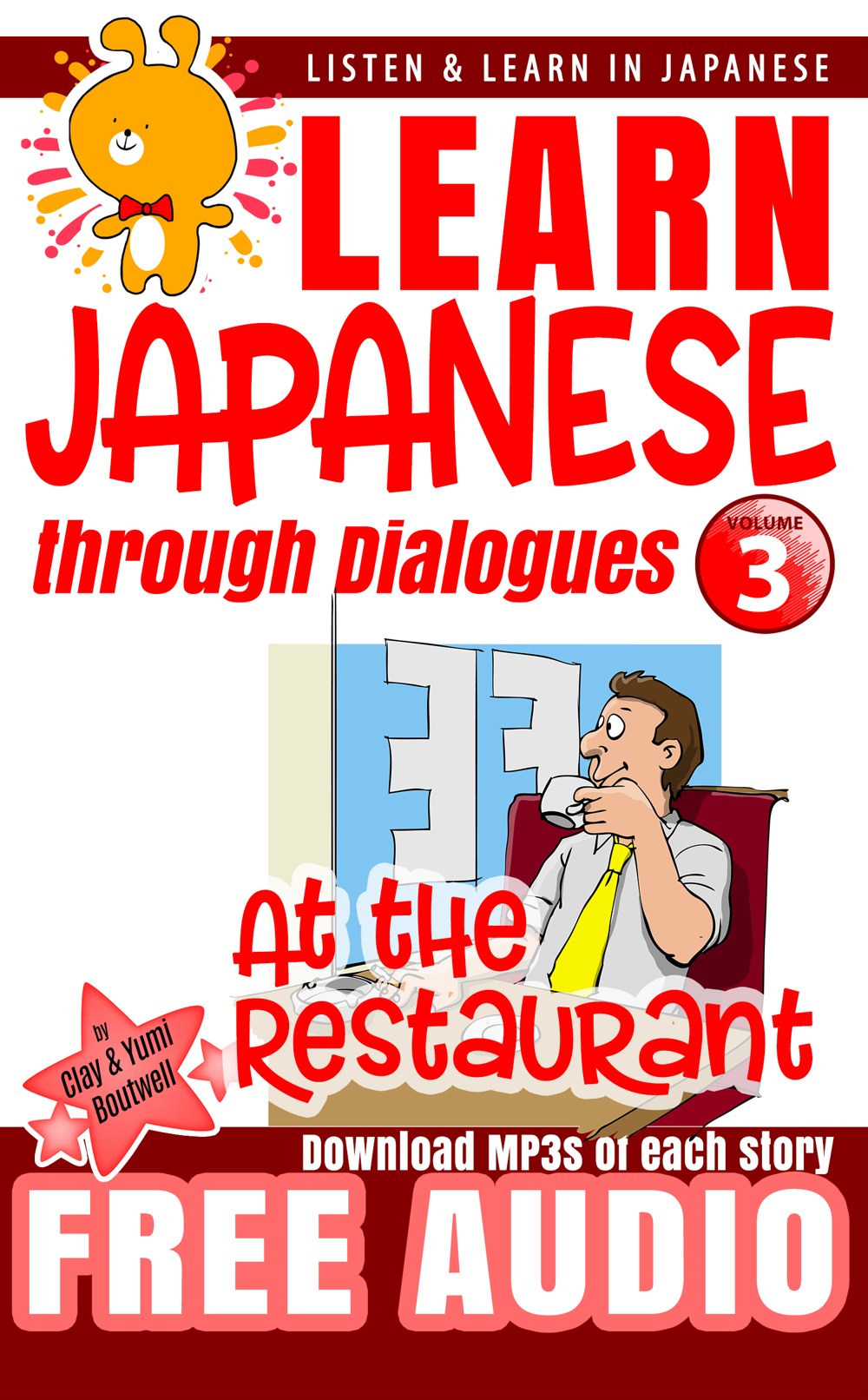 Cover of Learn Japanese through Dialogues Volume 3: At the Restaurant