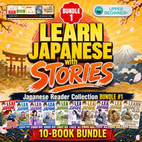 Learn Japanese with Stories Bundle #1 [10 Volumes] [Digital Books + Audios]