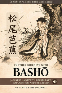 Front cover of Learn Japanese through Haiku: Further Journeys with Bashō, 2026 Revised Edition