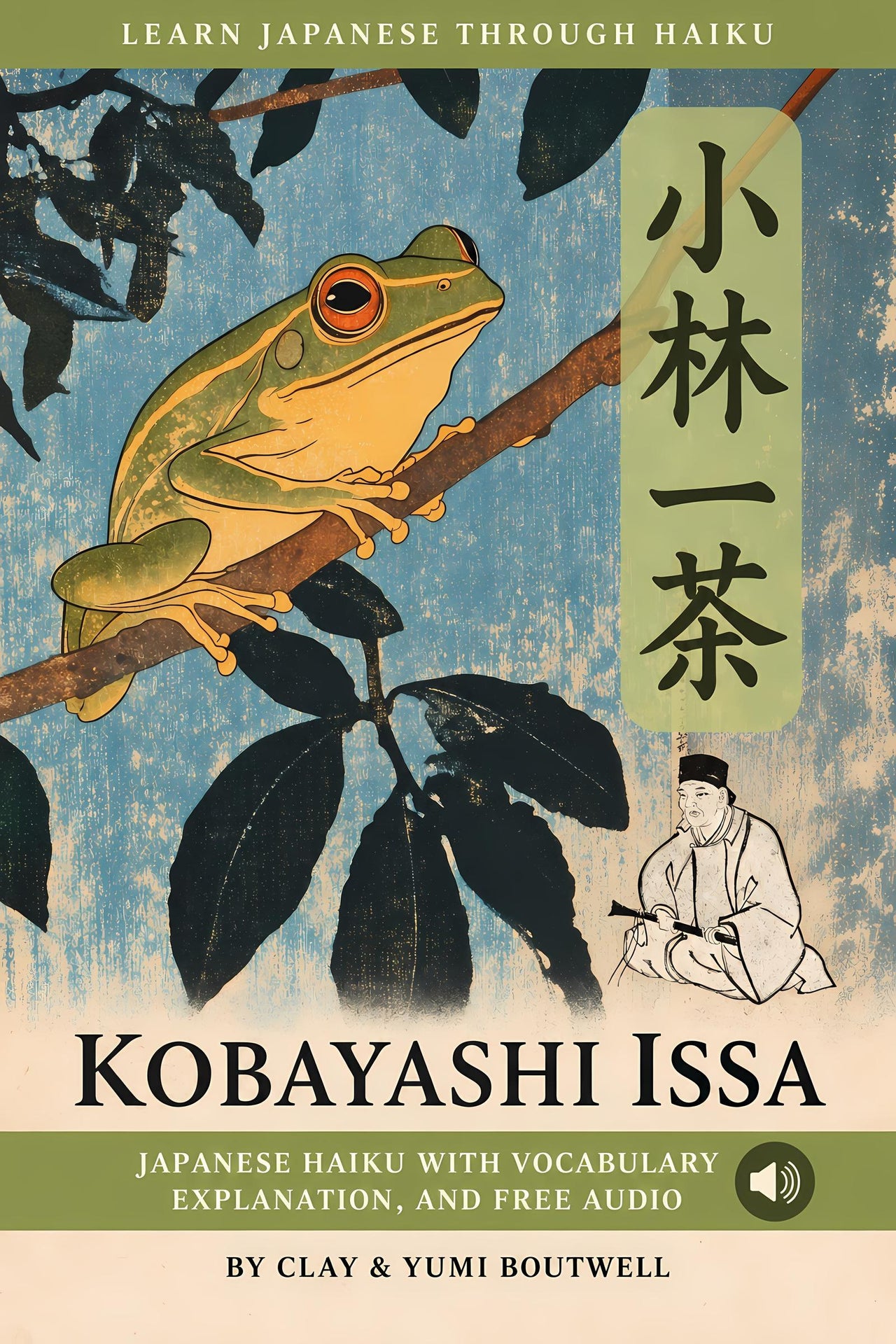 Front cover of Learn Japanese through Haiku: Kobayashi Issa, 2026 Revised Edition