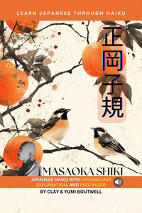 Cover of Learn Japanese through Haiku: Masaoka Shiki