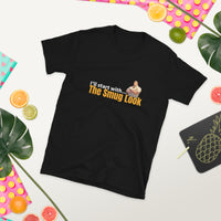 Thumbnail for I'll Start with the Smug Look Short-Sleeve Unisex T-Shirt