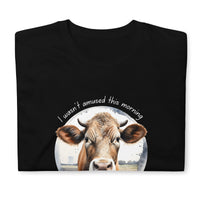 Thumbnail for Cow Mood I Wasn't Amused This Morning T-Shirt