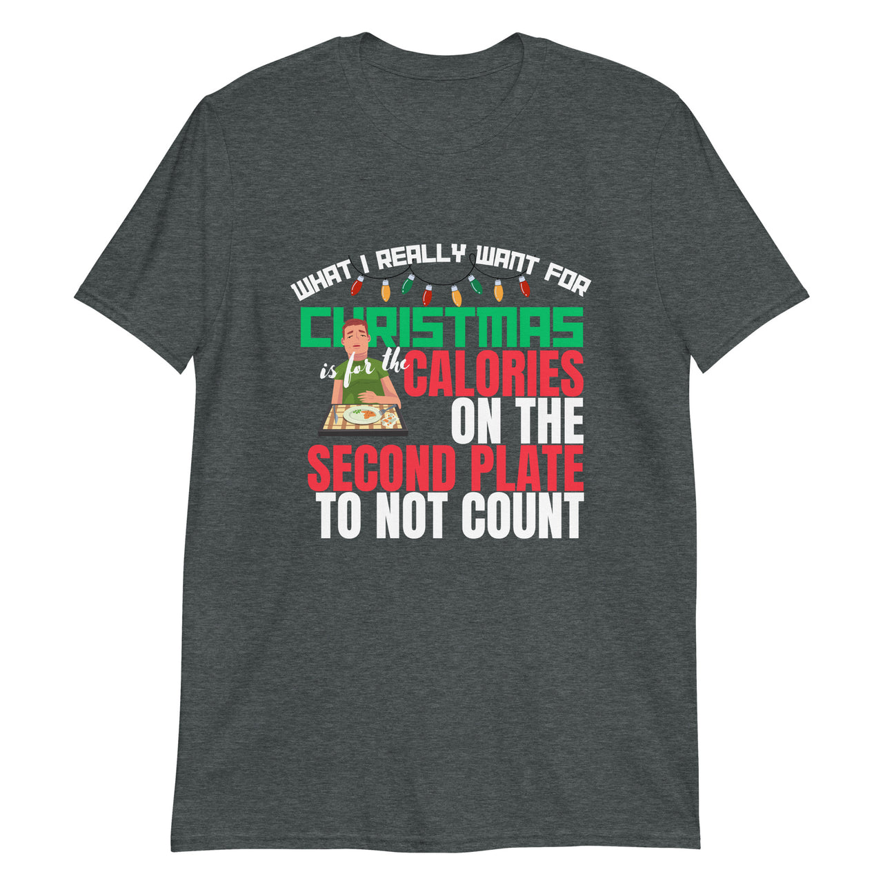 Calorie-Free Christmas Second Plate T-Shirt