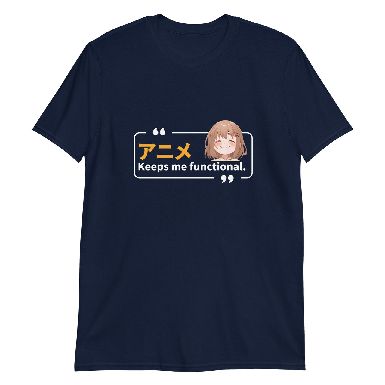 Anime Keeps Me Functional T-Shirt