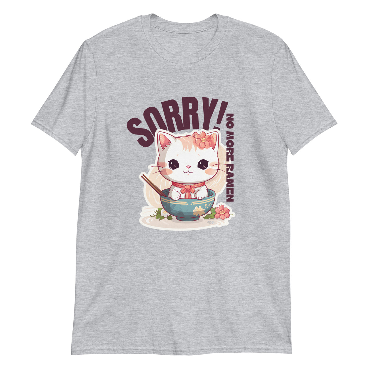 Sorry, No More Ramen: Anime Cat in Bowl T-Shirt