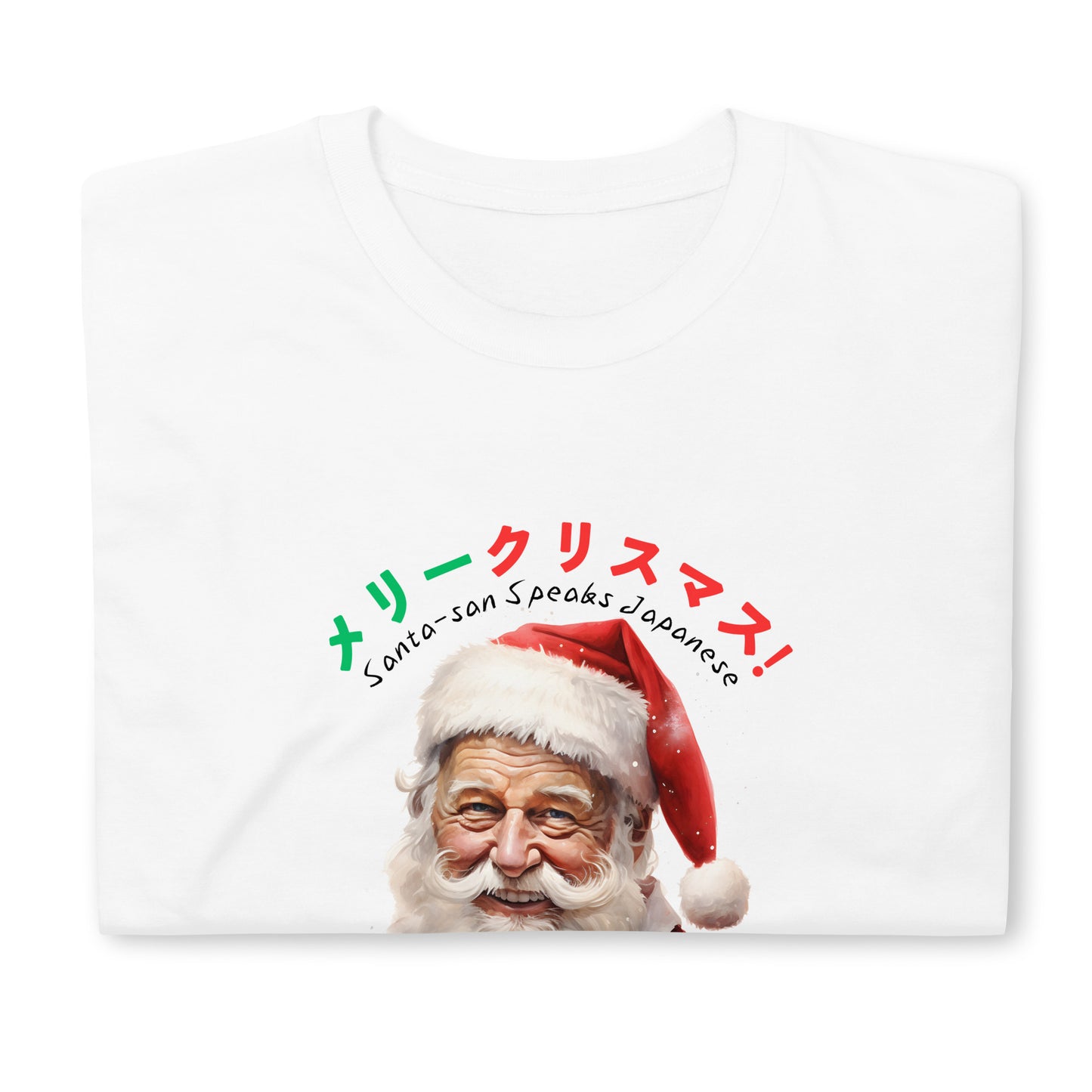 Santa-san Speaks Japanese T-Shirt