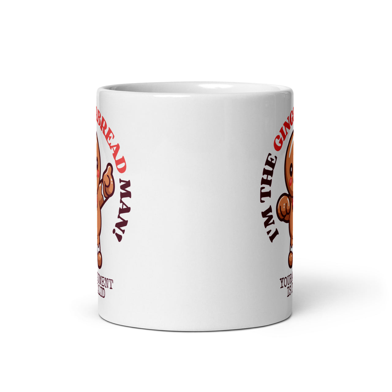 Gingerbread Man Your Argument is Invalid White Mug