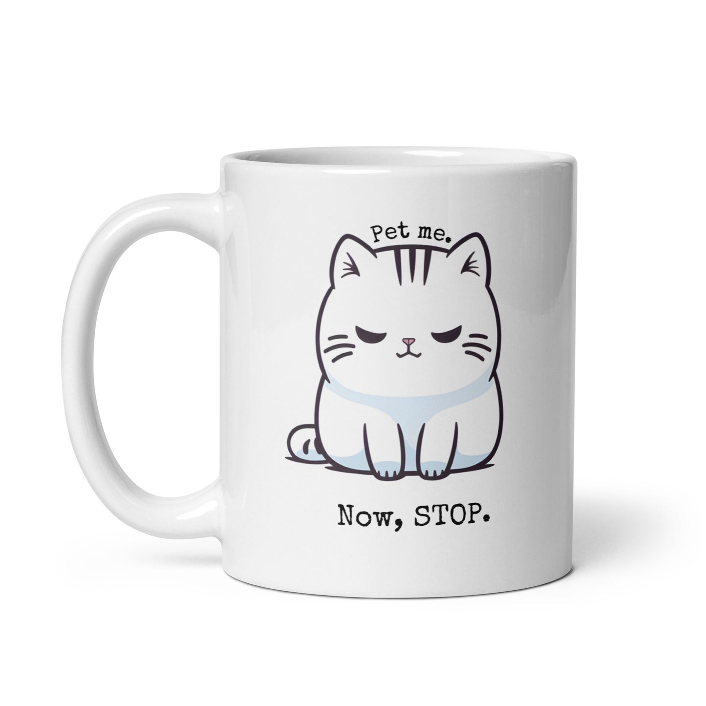 Fickle Feline: Pet Me, Now Stop Cat White Mug