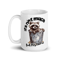 Thumbnail for Raccoon Trashcan It's not Much White Mug